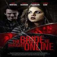 The Bride He Bought Online (2015) Full Movie Watch Online HD Download Free
