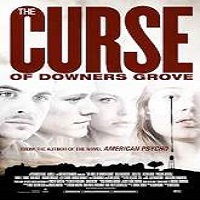 The Curse of Downers Grove (2015) Full Movie