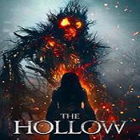 The Hollow (2015) Full Movie Watch Online HD Print Download Free
