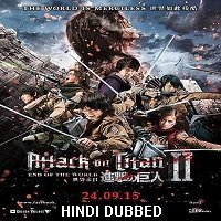 Attack on Titan Part 2 (2015) Hindi Dubbed Full Movie Watch Online HD Download Free