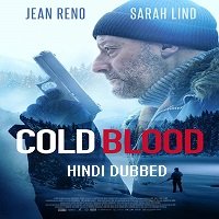 Cold Blood (2019) Hindi Dubbed Full Movie