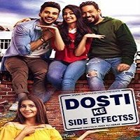 Dosti Ke Side Effects (2019) Hindi Full Movie Watch 720p Quality Full Movie Online Download Free