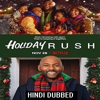 Holiday Rush (2019) Hindi Dubbed Full Movie