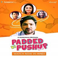 Padded Ki Pushup (2019) Hindi Season 1 Complete Watch Online HD Print Download Free