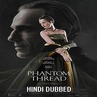Phantom Thread (2017) Hindi Dubbed Full Movie Watch Online HD Print Download Free