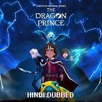The Dragon Prince (2019) Hindi Dubbed Season 3 Complete