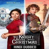 The Knight Before Christmas (2019) Hindi Dubbed Full Movie