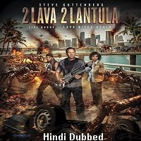 2 Lava 2 Lantula (2016) Hindi Dubbed Full Movie