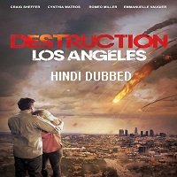Destruction Los Angeles (2017) Hindi Dubbed Full Movie