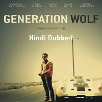 Generation Wolf (2016) Hindi Dubbed Full Movie