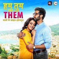 Hum Tum and Them (2019) Hindi Season 1 Watch Online HD Print Download Free