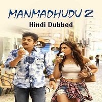Manmadhudu 2 (2019) Hindi Dubbed Full Movie