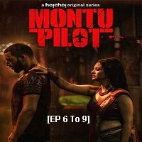Montu Pilot (2019) Hindi Dubbed Season 1 [EP 6 To 9]