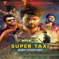 Super Taxi (Taxiwala 2019) Hindi Dubbed Full Movie Watch Online HD Print Download Free