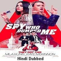 The Spy Who Dumped Me (2018) Hindi Dubbed Full Movie