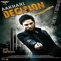 Aakhari Decision (2010) Full Movie