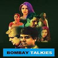 Bombay Talkies (2017) Hindi Full Movie