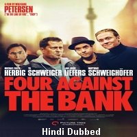 Four Against the Bank (2016) Hindi Dubbed Full Movie Watch Online HD Print Download Free