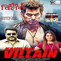 Kaun Hai Villain (Villain 2018) Hindi Dubbed Full Movie Watch Online HD Print Download Free