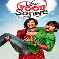 Love Yoou Soniye (2013) Punjabi Full Movie