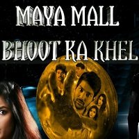 Maya Mall Bhoot Ka Khel (Maya Mall 2020) Hindi Dubbed Full Movie Watch Online HD Print Download Free