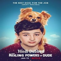 The Healing Powers of Dude (2020) Hindi Season 1 Complete Watch Online HD Print Download Free