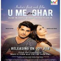 U Me Aur Ghar (2017) Full Movie Watch Online HD Print Download Free