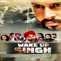 Wake Up Singh (2016) Punjabi Full Movie Watch Online HD Print Download Free