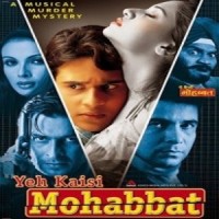 Yeh Kaisi Mohabbat (2002) Watch Full Movie