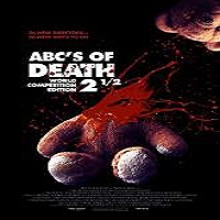 ABCs of Death 2.5 (2016) Full Movie