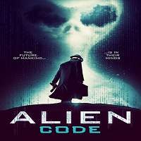 Alien Code (2018) Full Movie Watch Online HD Print Download Free