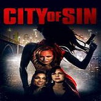 City of Sin (2016) Full Movie Watch Online HD Print Download Free