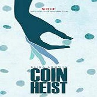 Coin Heist (2017) Full Movie