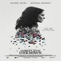 Complete Unknown (2016) Full Movie Watch Online HD Print Download Free