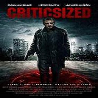 Criticsized (2016) Full Movie Watch Online HD Print Download Free