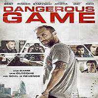 Dangerous Game (2017) Full Movie Watch Online HD Print Download Free