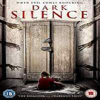 Dark Silence (2016) Full Movie Watch Online HD Print Download Free
