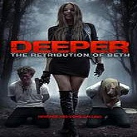 Deeper: The Retribution of Beth (2015) Full Movie Watch Online HD Download Free