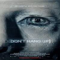 Don’t Hang Up (2016) Full Movie Watch Online HD Print Download Free