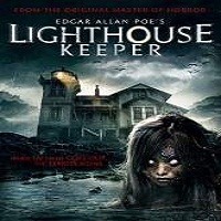 Edgar Allan Poe’s Lighthouse Keeper (2016) Full Movie Watch Online HD Print Download Free