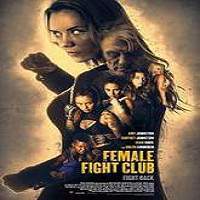 Female Fight Club (2016) Full Movie