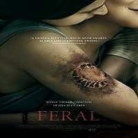 Feral (2018) Full Movie Watch Online HD Print Download Free