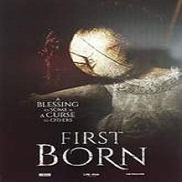 FirstBorn (2016) Full Movie Watch Online HD Print Download Free