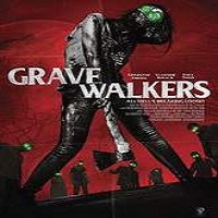 Grave Walkers (2016) Full Movie Watch Online HD Print Download Free