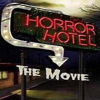 Horror Hotel the Movie (2016) Full Movie Watch Online HD Print Download Free