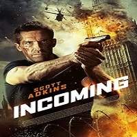 Incoming (2018) Full Movie Watch Online HD Print Download Free