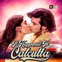 It Happened In Calcutta (2020) Hindi Season 1