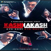 Kashmakash: Kya Sahi Kya Galat (2020) Hindi Season 1