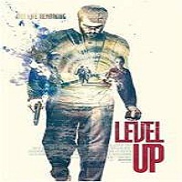 Level Up (2016) Full Movie