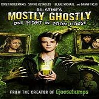 Mostly Ghostly 3: One Night in Doom House (2016) Full Movie